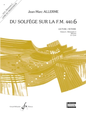 Du solfège sur la F. M. 440.6 . Lecture et rythme Livre du professeur